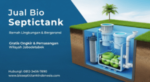 Distributor Bio Septictank Murah Di Kabupaten Pati Harga Terjangkau